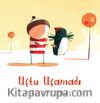 Uçtu Uçamadı