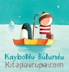 Kayboldu Bulundu