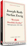 ‘‘Benimle Dostluk Zordur’’ Mektuplaşmalar (1927-1938)