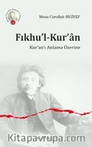 Fıkhu’l-Kur’an <br /> Kur’an’ı Anlama Üzerine