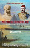 Nil’deki Kemikler & İngiliz Emperyalizmini Bozguna Uğratan Direnişin Romanı