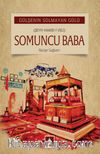 Gülşenin Solmayan Gülü & Somuncu Baba Romanı