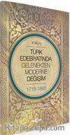 Türk Edebiyatında Gelenekten Moderne Değişim