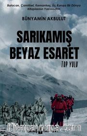 Sarıkamış Beyaz Esaret 