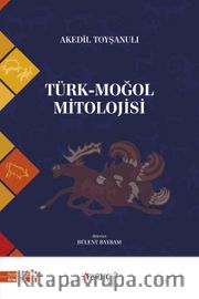 Türk-Moğol Mitolojisi