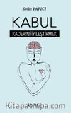 Kabul & Kaderini İyileştirmek