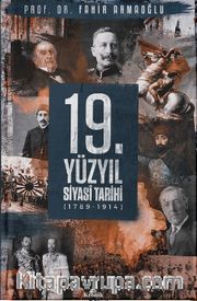19. Yüzyıl Siyasi Tarihi, 1789-1914 (Ciltli)