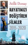 Hayatımızı Değiştiren Filmler 2015 - 2020