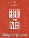 Sesler ve İzler 2 - Dergi Yayıncıları ile Sözlü Tarih Görüşmeleri