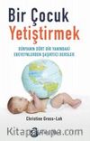 Bir Çocuk Yetiştirmek