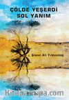 Çölde Yeşerdi Sol Yanım