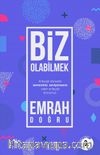 Biz Olabilmek