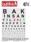 İzdiham Dergisi 47. Sayı : Aralık 2020 - Ocak 2021