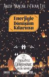 Enerjiyle Dönüşüm Kılavuzu & Enerjiyle Dönüşüme Hazır Mısın?
