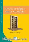 Fütüvvet-Name-i Esrar ve Ahilik