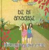 Biz İyi Arkadaşız