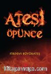 Ateşi Öpünce