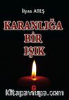 Karanlığa Bir Işık