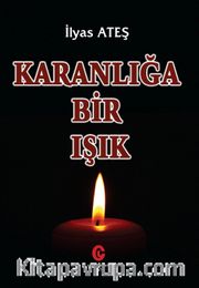Karanlığa Bir Işık