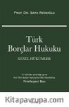 Türk Borçlar Hukuku (Genel Hükümler) (Ciltli) / S. Reisoğlu