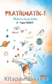 Pratikmatik 1 / İlkokul ve Dengi Okullar İçin