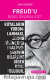 Freud’u Nasıl Okumalıyız?  