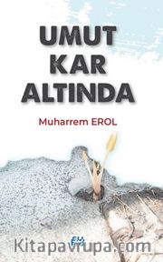 Umut Kar Altında