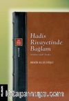 Hadis Rivayetinde Bağlam  Sebebü îradi’l-hadîs