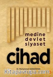 Medine Devlet Siyaset Cihad