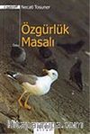 Özgürlük Masalı