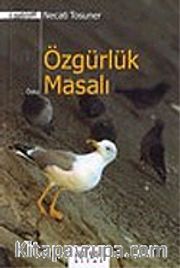 Özgürlük Masalı