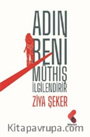 Adın Beni Müthiş İlgilendirir