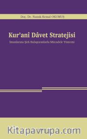 Kur’anî Davet Stratejisi <br /> İmanlarına Şirk Bulaştıranlarla Mücadele Yöntemi 