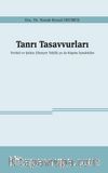 Tanrı Tasavvurları & Tevhid ve Şirkin Zihniyet Tahlili ya da Küpün İçindekiler