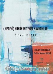 Medeni) Hukukun Temel Kavramları Şema Kitap