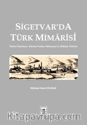 Sigetvar'da Türk Mimarisi