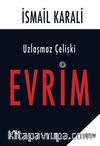 Uzlaşmaz Çelişki Evrim