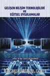 Gelişen Bilişim Teknolojileri ve Eğitsel Uygulamalar