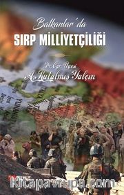 Balkanlar’da Sırp Milliyetçiliği