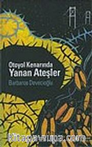 Otoyol Kenarında Yanan Ateşler
