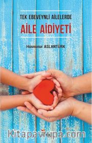 Tek Ebeveynli Ailelerde Aile Aidiyeti