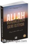 Allah Verdiklerini Geri İstiyor