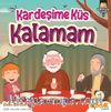 Kardeşime Küs Kalamam / Kardeşlik Serisi 6