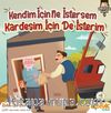 Kendim İçin Ne İstersem Kardeşim İçin De İsterim / Kardeşlik Serisi 3