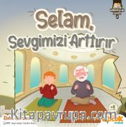 Selam Sevgimizi Arttırır / Kardeşlik Serisi 5
