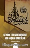 Siyer-Tefsir İlişkisi & İbn Hişam Örnekliği