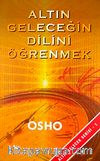 Altın Geleceğin Dilini Öğrenmek & Altın Gelecek 1