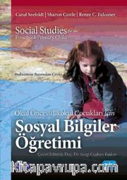 Okul Öncesi  İlkokul Çocukları İçin Sosyal Bilgiler Öğretimi