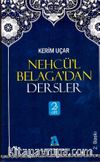 Nehcü’l Belaga’dan Dersler 2