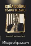 Işığa Doğru Ceyhan Saldanlı